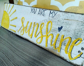 Hand Painted You Are My Sunshine Wood Sign - Nursery Decor