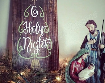 Oh Holy Night sign, Christmas wood sign, O Holy Night sign, Christmas Dècor, Christmas sign, wood sign sayings, Christmas tree sign,