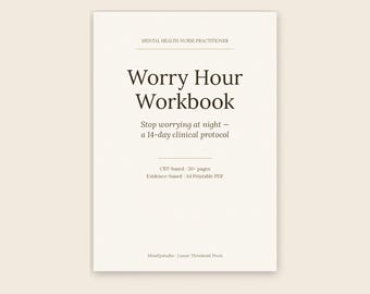 Worry Hour Workbook | Stop Worrying 14-Day Protocol | CBT Anxiety Workbook | Insomnia Worry Journal | Printable PDF