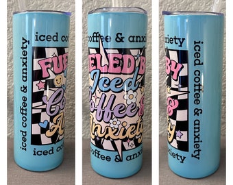 20 oz tumbler, coffee and anxiety, gift for her, stainless steel, custom cup, personalized tumbler, tumbler with lid and straw