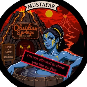 May include: Two circular stickers. The left sticker features a blue-skinned figure in a wooden hot tub with text reading Mustafar, Obsidian Springs Resort, and Hot Wet Relaxing. The right sticker features a grey starship with Imperial Department of Commerce and Exotic Sightseeing Tourism Initiative text.