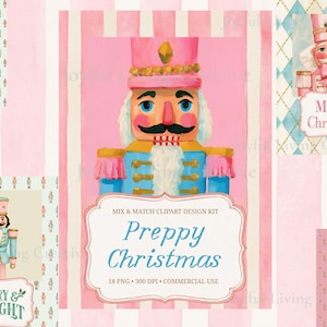May include: A digital design kit featuring watercolor nutcracker illustrations in pink and blue. The central graphic shows a nutcracker with a pink hat, blue jacket, and white beard. Text includes 'Preppy Christmas', 'Merry Christmas', and 'Merry & Bright'.
