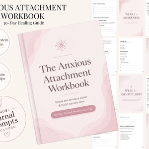 May include: A soft pink workbook titled The Anxious Attachment Workbook with a 30-Day Guided Healing Journey label. The cover features a small flower icon and wavy lines. Several interior pages are visible, showing weekly guides.