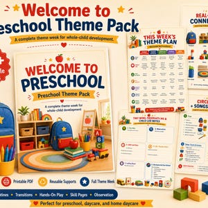 May include: A Welcome to Preschool Theme Pack featuring 25+ printable pages. The set includes a theme plan, real-world connections, circle time songs, books, and observation notes. The design features a blue backpack, colorful blocks, and apples.
