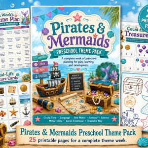 May include: A Pirates & Mermaids preschool theme pack featuring 25 printable pages. The cover displays a pirate ship, a treasure chest, a map, and a chalkboard. Included are a weekly theme plan, real-life picture cards, and counting activities.