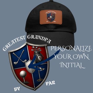 May include: Black baseball cap with a brown leather patch featuring a golf-themed crest. The crest includes golf clubs, a golf ball, and the text "Greatest Grandpa by Par". The text "Personalise Your Own Initial" is also visible.