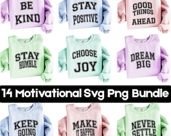 Motivational SVG PNG Bundle, Positive Quotes, Varsity Designs, Self Love Affirmations