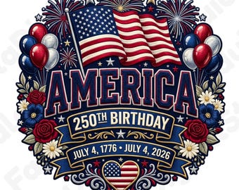 America 250th Birthday PNG SVG, Patriotic July Fourth Celebration Design