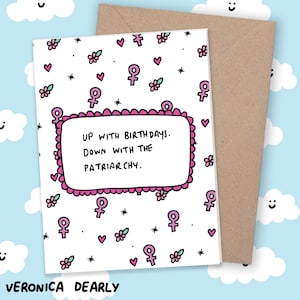 Grappige feministische verjaardagskaart "Up With Birthdays Down with the Patriarchy" schattig feminisme roze aangepaste gepersonaliseerde Veronica Dearly