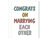 Congrats On Marrying Each Other Card
