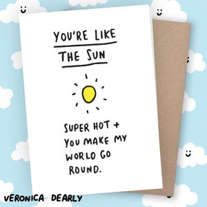 Grappige verjaardagskaart Veronica Dearly Like Sun Hot Make Wereld Kunst Komisch Humor Illustratie Leuke Cartoon Bedankt Valentijnsdag