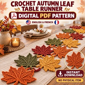 May include: A digital PDF pattern for a crochet autumn leaf table runner in English and French. The image displays a tan fabric runner decorated with crocheted maple leaves in shades of orange, red, yellow, and olive green on a wooden table.