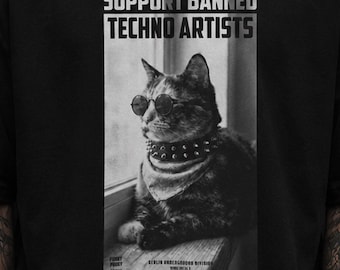 Support Banned Techno Artists Cat Shirt, Oversized Rave Tee, Berlin Techno Streetwear