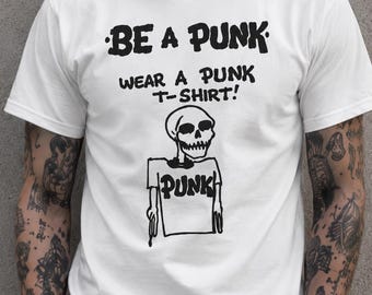 Be a Punk Skull Graphic Unisex Classic T-shirt
