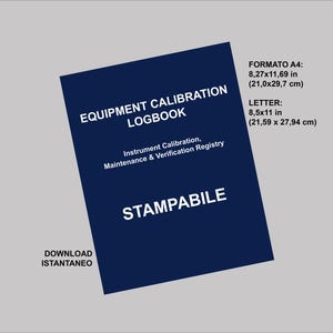 May include: A dark blue equipment calibration logbook with white text reading EQUIPMENT CALIBRATION LOGBOOK, Instrument Calibration, Maintenance & Verification Registry, and STAMPABILE. Dimensions are 8.27x11.69 inches and 8.5x11 inches.