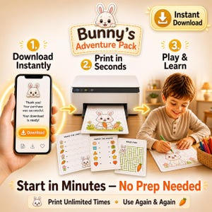 May include: A promotional image for a children's activity pack. The image features a white printer, a smartphone, and a young boy coloring. The text reads "Bunny's Adventure Pack" and "Start in Minutes - No Prep Needed."
