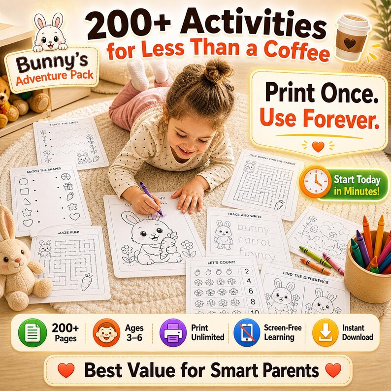 May include: A young girl is coloring a bunny picture from a "Bunny's Adventure Pack" activity set. The image shows various activity sheets, crayons, and text that reads "200+ Activities for Less Than a Coffee" and "Print Once. Use Forever."