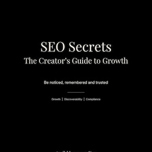 May include: A black digital document cover with white text that reads: THEQUICKTEMPLATECO, SEO Secrets, The Creator's Guide to Growth, Be noticed, remembered and trusted, Growth | Discoverability | Compliance, Available now on Etsy, TheQuickTemplateCo.