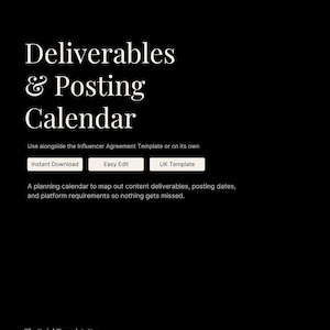 Può includere: Un modello di documento digitale nero intitolato Deliverables & Posting Calendar con testo bianco. Include pulsanti per Instant Download, Easy Edit e UK Template, una descrizione per pianificare i contenuti e il logo TheQuickTemplateCo.