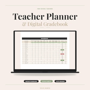 May include: A black laptop displays a digital gradebook with student names and scores. The screen shows a spreadsheet with columns for assignments and grades. Text at the top reads "Teacher Planner & Digital Gradebook". Below the laptop are buttons for "Instant Download", "Google Sheets", and "Auto Grading".