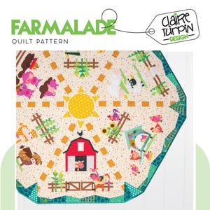 Könnte beinhalten: Ein farbenfrohes Quiltmuster namens "Farmalade", entworfen von Claire Turpin. Das Muster zeigt eine Vielzahl von Nutztieren, darunter Schweine, Kühe, Hühner und einen Hahn, sowie einen roten Stall, eine Sonne und Zäune.