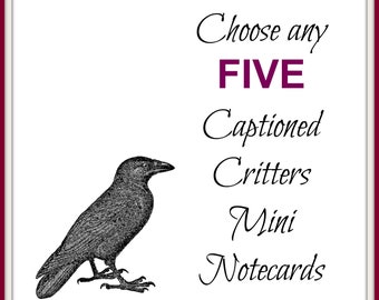 Captioned Critters Mini Notecards . Choose ANY FIVE Cards . Assortment Gift Small Folded Notes Stationery Quirky Animals Vintage Drawings