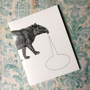 TAPIR CROIRES . Carte de voeux vierge pliée Carte de correspondance Animal original avec légende, bestioles, papeterie, cadeau pour les amoureux des animaux