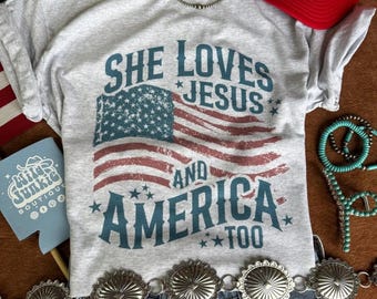 She Loves Jesus & America Graphic Tee