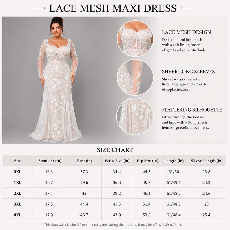 May include: A white lace mesh maxi dress featuring long sheer sleeves, a sweetheart neckline, and floral lace appliqu&eacute;. The dress has a fitted bodice and a flowy skirt. A size chart is included with measurements in inches for sizes 0XL to 4XL.