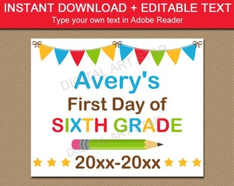 First Day of 6th Grade Sign Printable - First Day of School Sign Editable Template - First Day of Sixth Grade Sign - Start of School Sign S2