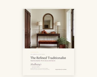 The Complete Refined Traditionalist Guide | Interior Design Style Guide, Classic Heritage Home Printable