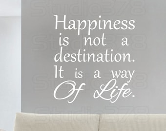 Happiness is a Way of Life Vinyl Wall Decal - Inspirational Quote
