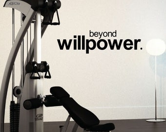 Workout Room Vinyl Decal – Beyond Willpower Quote (36.5 X 10)