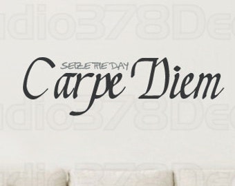 Seize the day Carpe Diem | Vinyl Wall Art Decal | Inspirational Wall Art Quote | Vinyl Lettering | Family Decal | Inspirational Quote 27x 8