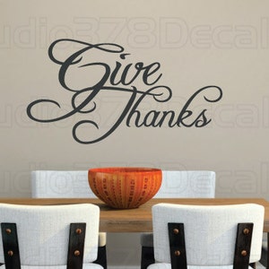 Give Thanks | Fall Autumn Vinyl Wall Decal | Thanksgiving Holiday Decor | Fall Decor | Inspirational Wall Quote | Thankful Wall decal- 10x18