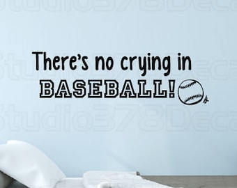 Baseball Vinyl Wall Decal - "There's No Crying" Boys Room Decor