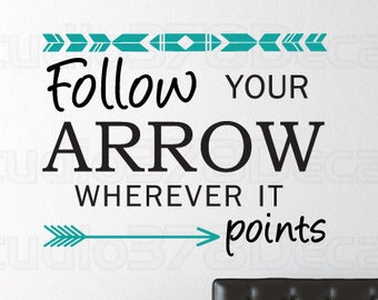 Follow Your Arrow Vinyl Wall Decal - Aztec Decor (23x18)