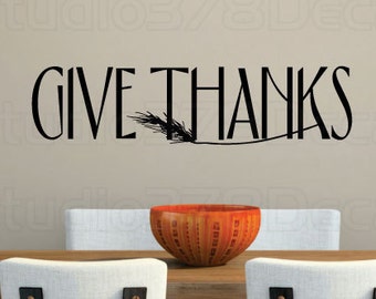 Give Thanks Vinyl Wall Decal – Thanksgiving Home Decor (32x8)