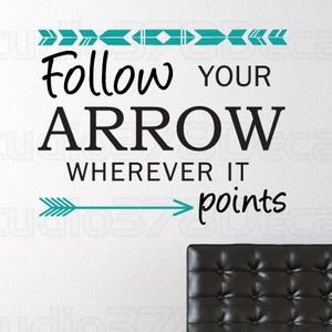 Follow Your Arrow Vinyl Wandtatko Pfeil Wandtatze Azteken Wanddeko Trend Dekor Teen Decor Follow Your Heart 23x18 Bild 1