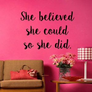 She Believed She Could So She Did Wall Decal Teen Girl Wall Decor Girls Quote Girl Inspirational Wall Decal Girl Power Quote 32x23 image 1