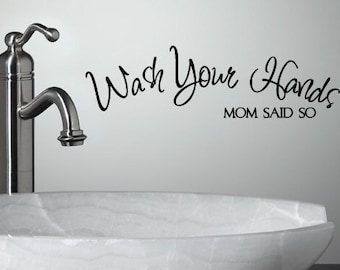 Wash Your Hands Vinyl Wall Decal - Bathroom Art, Kids Reminder