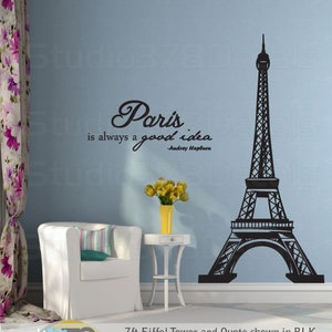 Eiffel Tower Wall Decal with Audrey Hepburn Quote Paris is Always a Good Idea French Theme Home Decor Wall Art Decor 7ft image 1