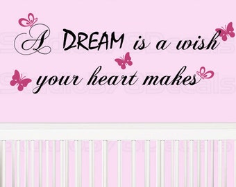 A dream is a wish your heart makes Vinyl Wall Decal - Cinderella quote - Princess Saying - Baby Girl Wall Phrases - Toddler girl decoration