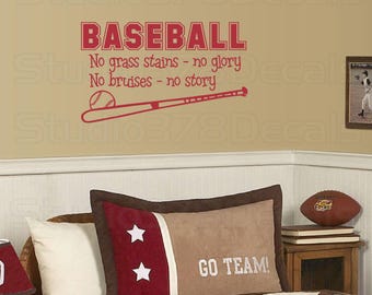 Baseball Vinyl Wall Decal - Nursery Sports Wall Art - Quote: No Grass Stains No Glory (22x13 SML)