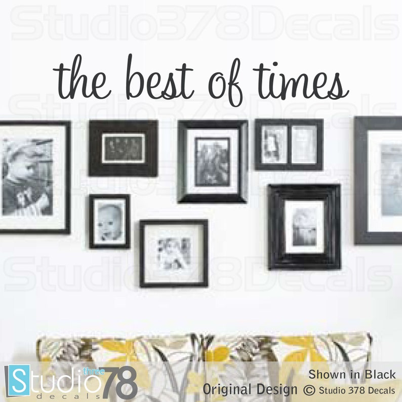 The Best of Times Wall Decal Vinyl Wall Decor Family Wall Etsy