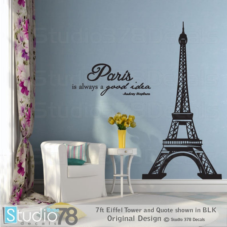 Eiffel Tower Wall Decal with Audrey Hepburn Quote Paris is Always a Good Idea French Theme Home Decor Wall Art Decor 7ft image 1