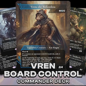 Puede incluir: Un conjunto de cartas coleccionables de fantasía. La carta central presenta un personaje con aspecto de rata llamado "Vren, the Relentless". Otras cartas muestran varias criaturas y el texto "BOARD CONTROL COMMANDER DECK."