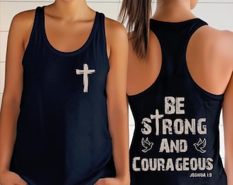 Be Strong and Courageous Racerback Tank Top, Christian Gift WPS066