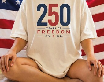 Retro 250 Years of Freedom Comfort Colors Shirt, 4th July Family Shirts, Patriotic Tee WPS084