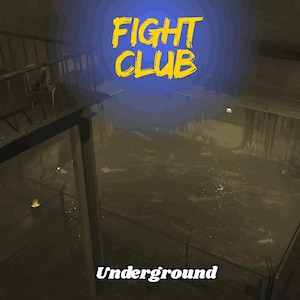 Può includere: Illustrazione di una scena di combattimento clandestino sotterraneo. Le parole "FIGHT CLUB" sono in giallo, illuminate su uno sfondo blu. Sotto, la parola "Underground" è scritta in un font stilizzato.